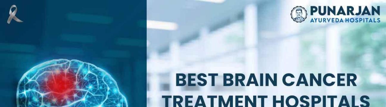 Brain Cancer Hospitals Treatments