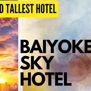 Baiyoke  Sky Hotel