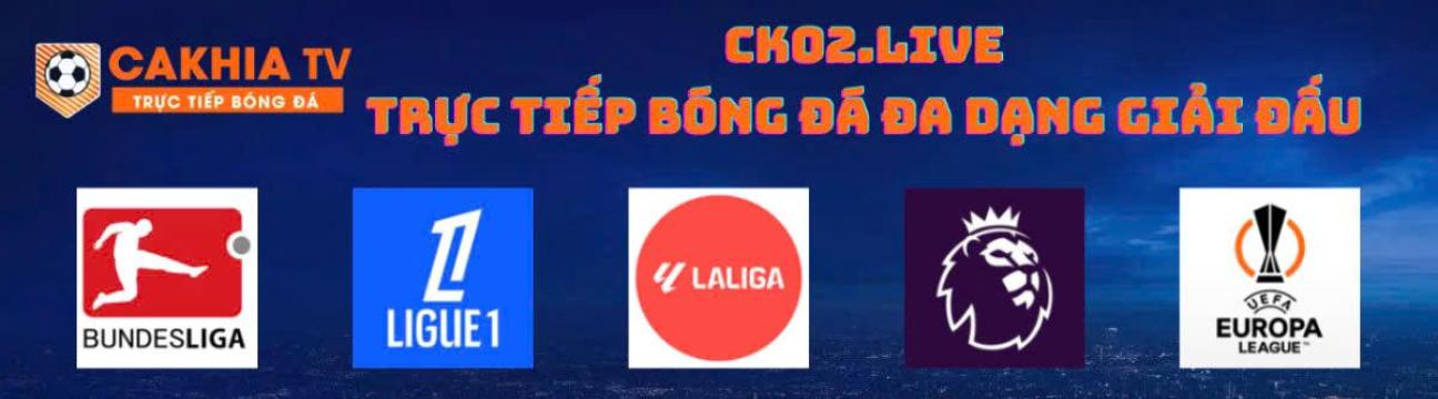 CakhiaTV Trực Tiếp Bóng Đá