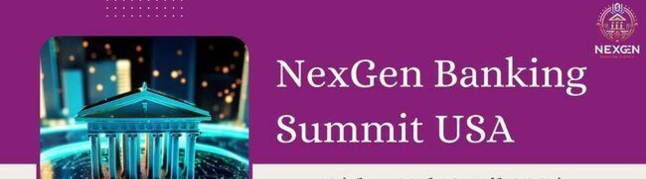 NexGen Banking Summit USA 15th - 16th, April, 2025