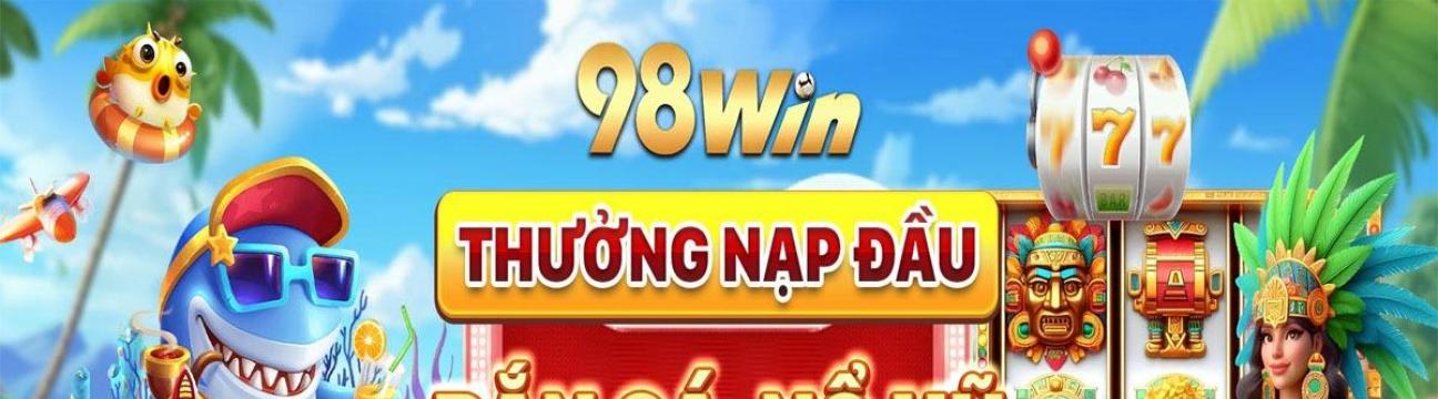 98Win  Cá Cược Uy Tín Số 1