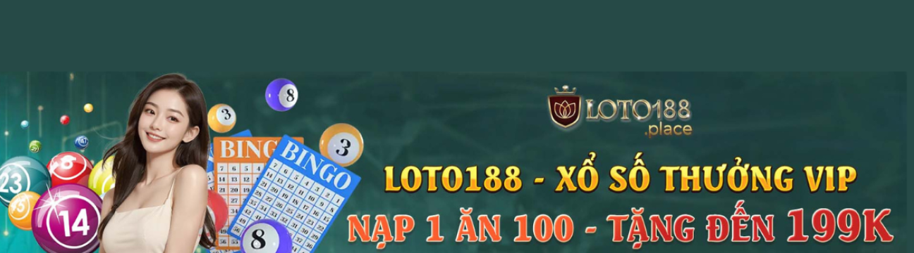 Loto188 - Thiên Đường Giải Trí Đỉnh Cao Mọi Thời Đại