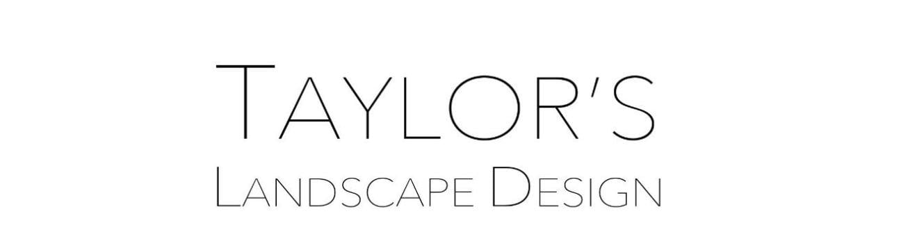 Taylors Landscape  Design