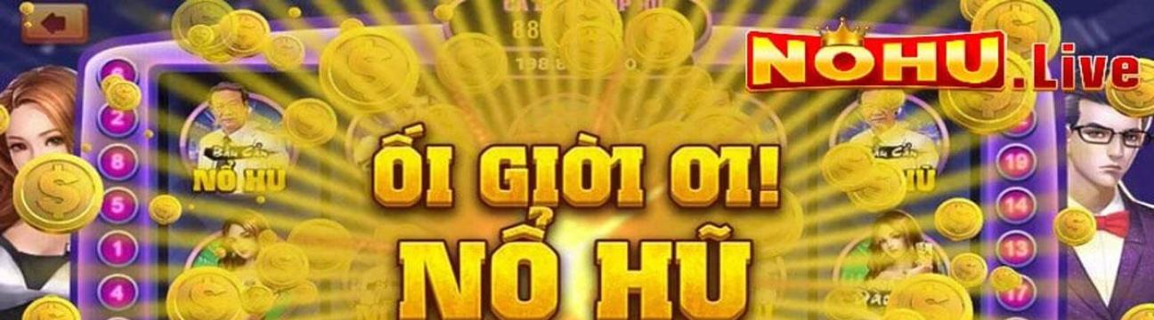 NoHu Game Nổ Hũ Đổi Thưởng