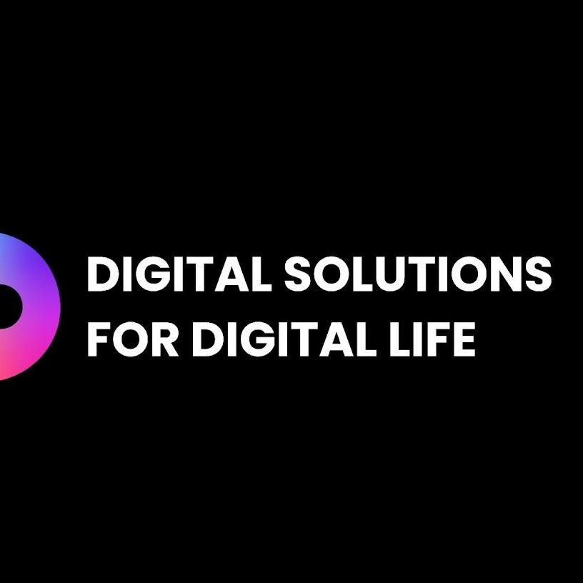 Digital Solutions For Digital Life